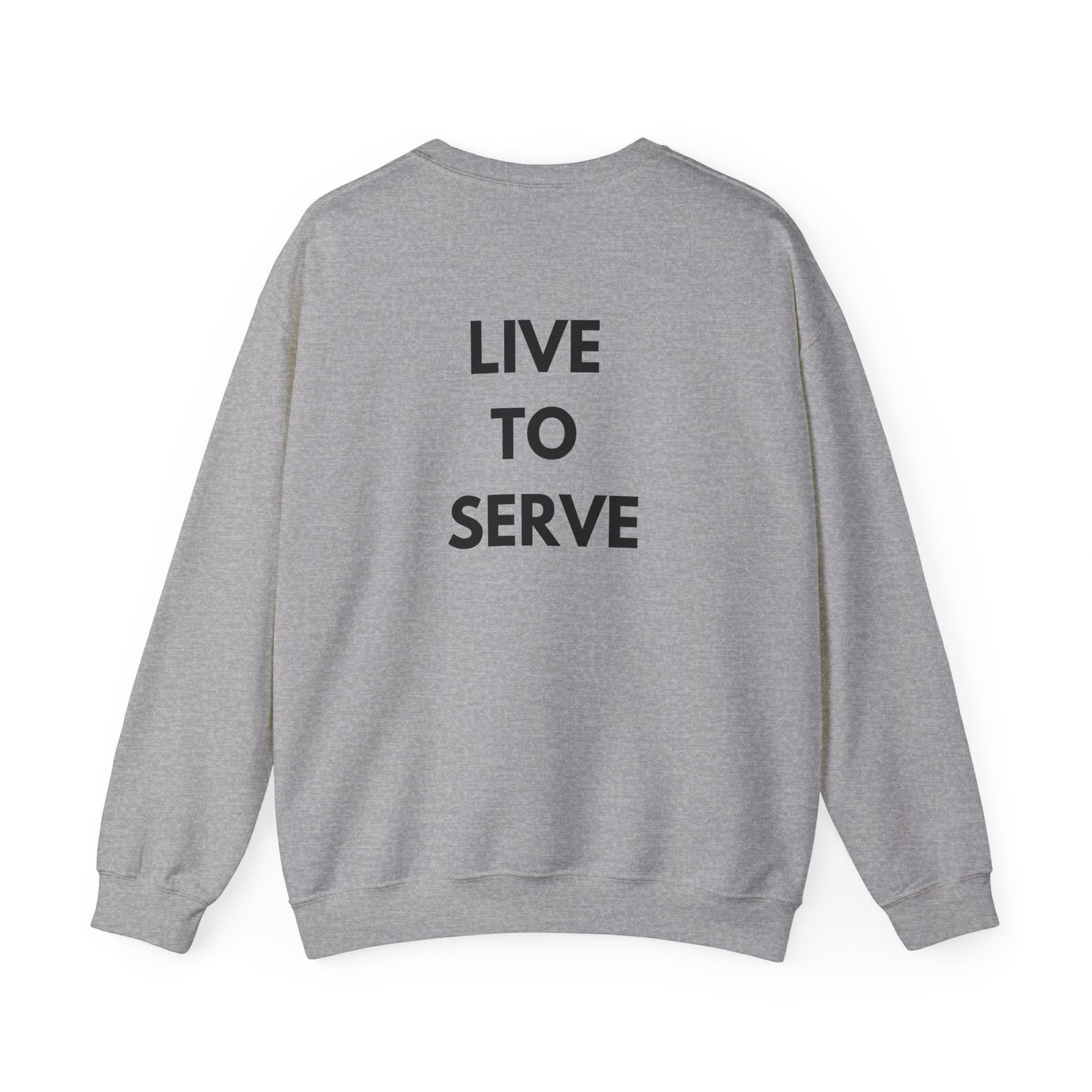 HFF Live To Serve Unisex Sweatshirt
